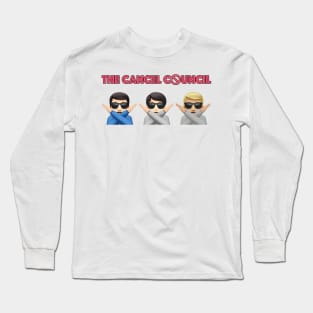 The Cancel Council Long Sleeve T-Shirt